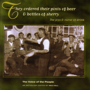 Various的專輯The Voice of the People: They Ordered Their Pints of Beer & Bottles of Sherry