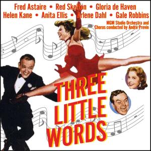 Various Artists的專輯Three Little Words (Music from the Original Motion Picture Soundtrack)