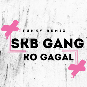 Listen to SKB GANG (Funky Remix|Explicit) song with lyrics from Eang Selan