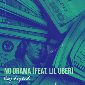 Ray Legend的专辑No Drama (Explicit)
