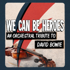 ดาวน์โหลดและฟังเพลง Heroes พร้อมเนื้อเพลงจาก London Symphony Orchestra