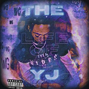 Yjc的专辑The Life Of YJ (Explicit)