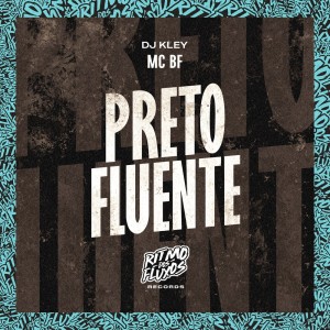 Dengarkan Preto Fluente (Explicit) lagu dari Mc Bf dengan lirik