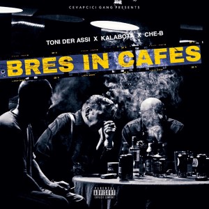 Album Bres in Cafes (Explicit) from Toni der Assi