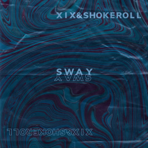 收聽XIX的Sway歌詞歌曲