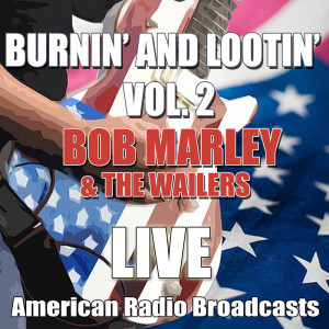ดาวน์โหลดและฟังเพลง Get Up Stand Up / No More Trouble/ War (Live) พร้อมเนื้อเพลงจาก Bob Marley & The Wailers