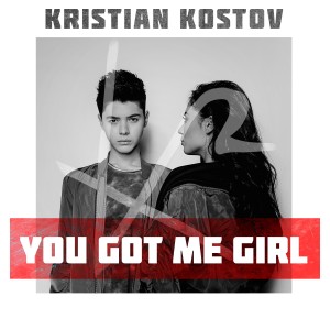 收聽Kristian Kostov的You Got Me Girl (Single Version)歌詞歌曲