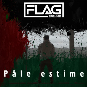 Listen to Pâle estime song with lyrics from FLAG  Efélagé