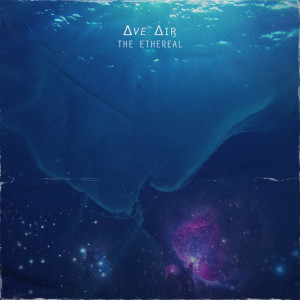 Album The Ethereal oleh Ave Air