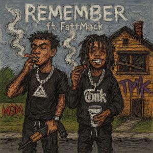收聽MGM Snipe的Remember (feat. FattMack) (Explicit)歌詞歌曲