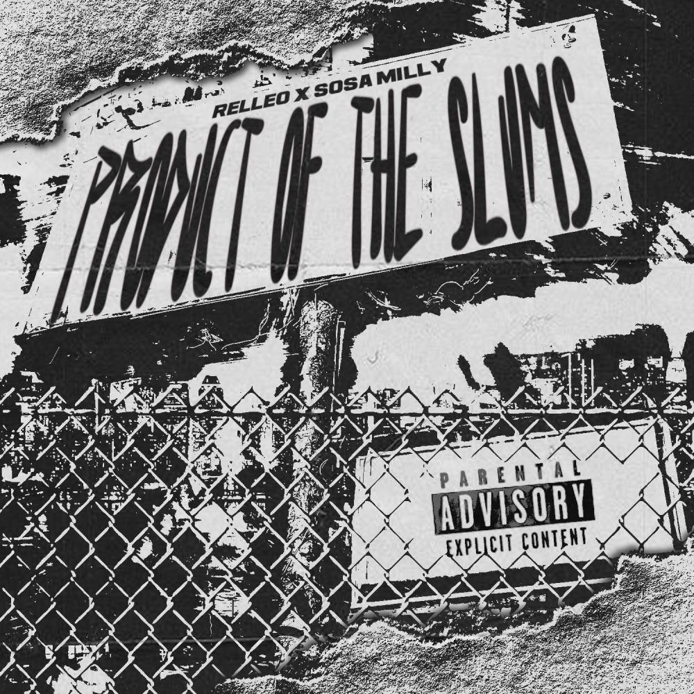 Product of the slums (feat. SOSA MILLY) (Explicit)
