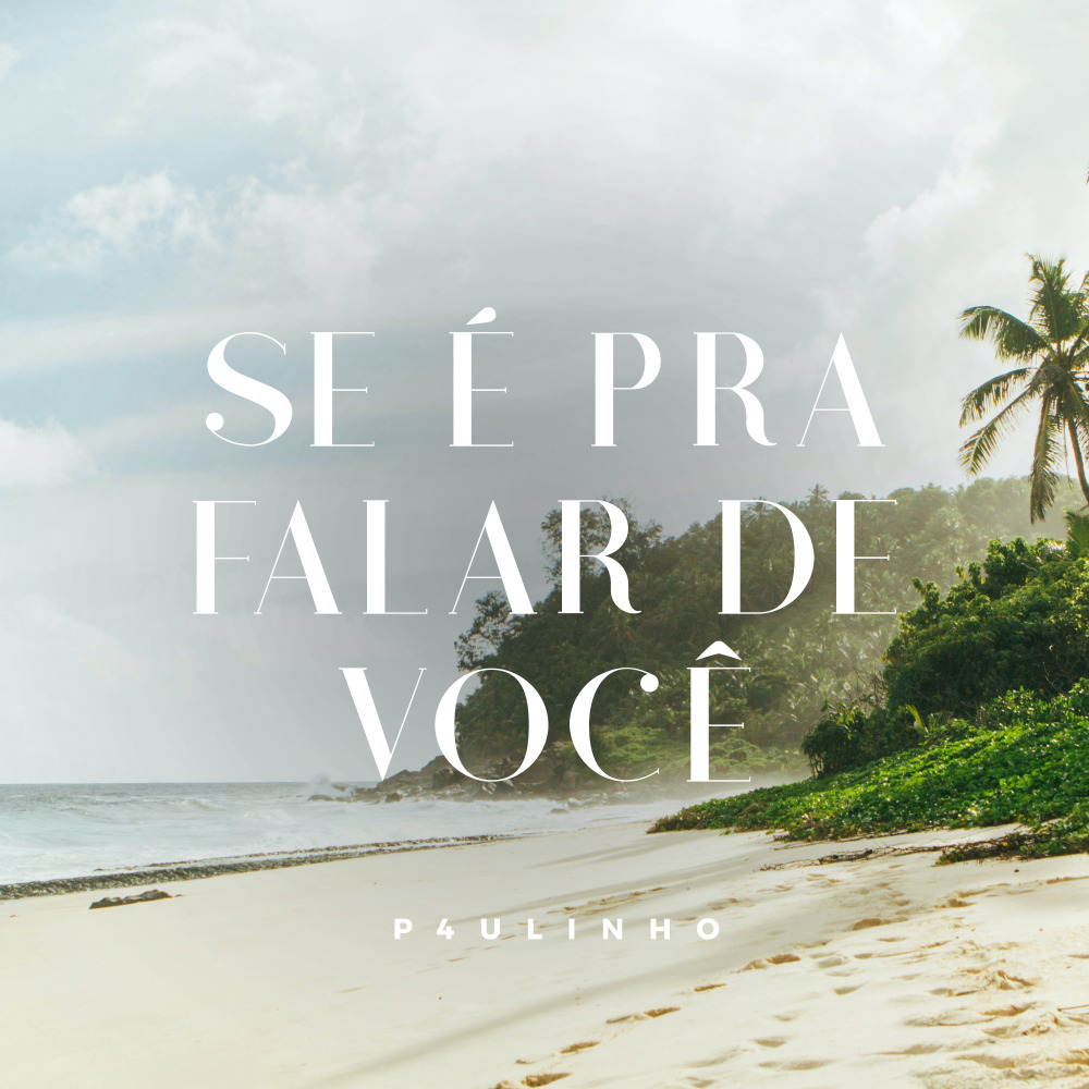 Se É Pra Falar De Você