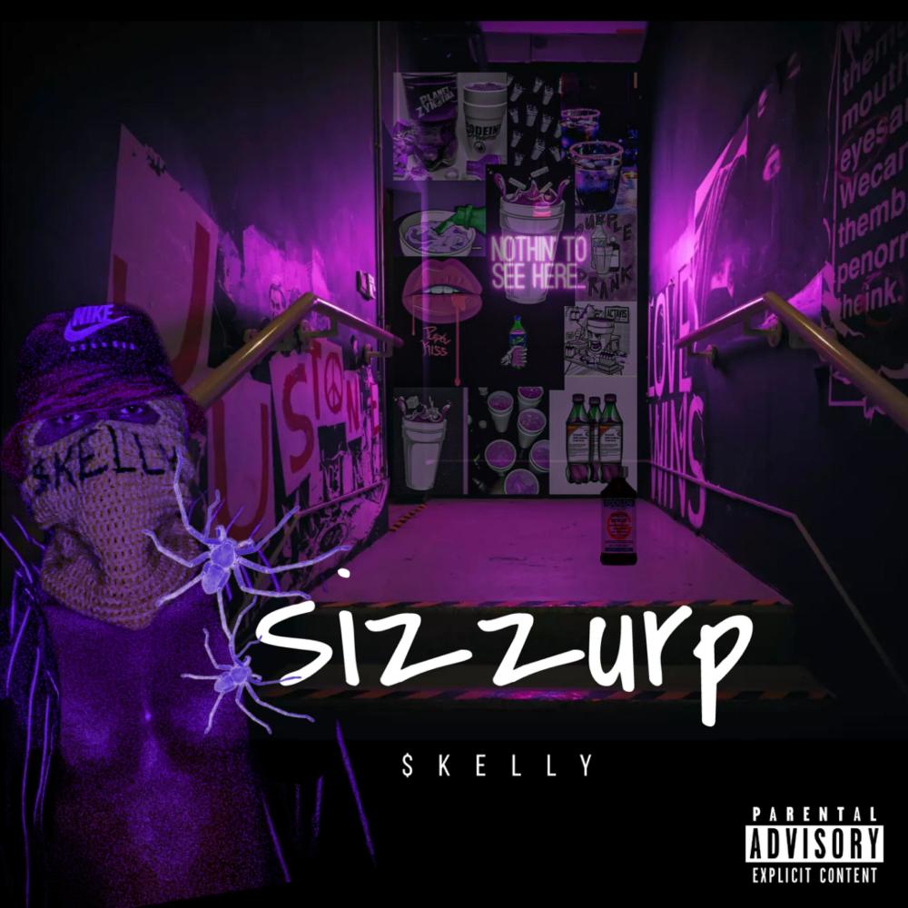 Sizzurp (Explicit)