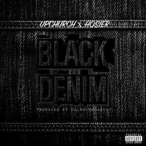 Upchurch的專輯Black Denim (Explicit)