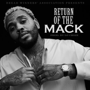 ดาวน์โหลดและฟังเพลง Return Of The Mack (Clean) พร้อมเนื้อเพลงจาก Kevin Gates