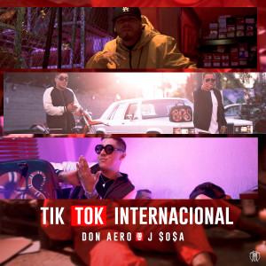 收聽Don Aero的Tik Tok Internacional (Explicit)歌詞歌曲