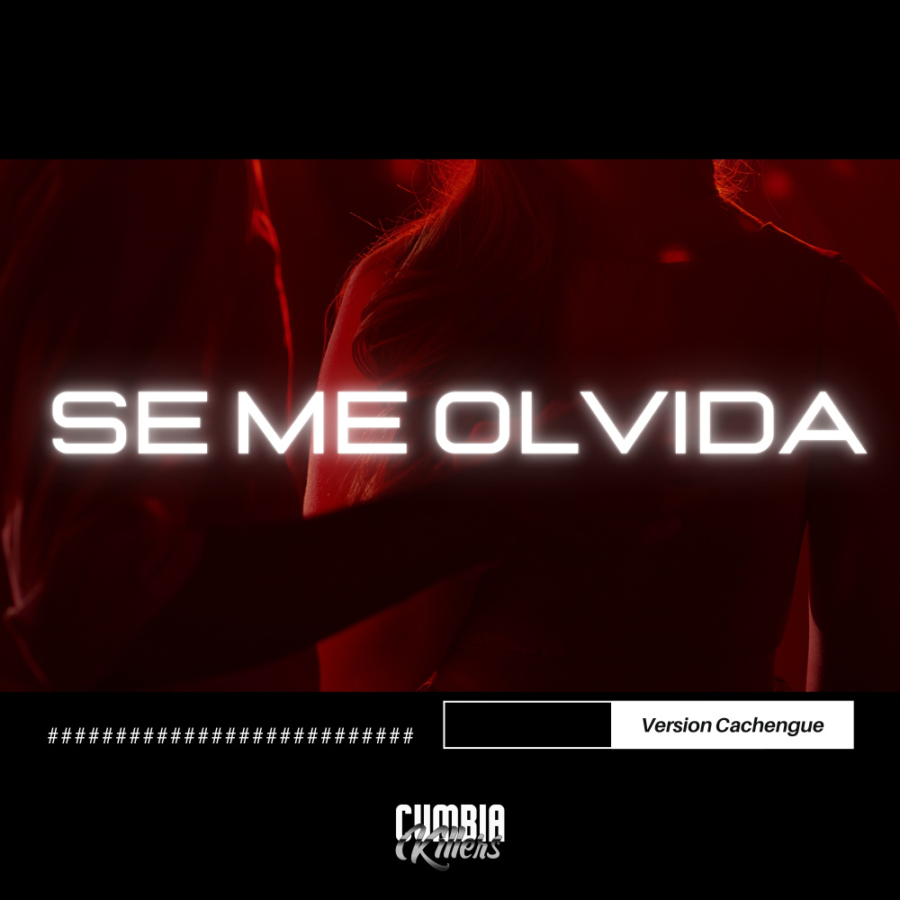 Se Me Olvida (Version Cachengue) (Explicit)