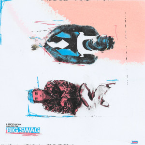 BIG SWAG (Explicit)