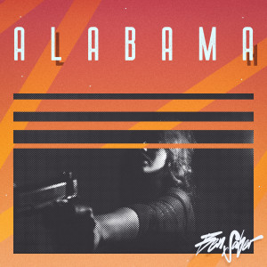 ดาวน์โหลดและฟังเพลง Alabama พร้อมเนื้อเพลงจาก Ben Saber