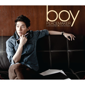 อัลบัม boy PEACEMAKER LOVE SCENES LOVE SONGS ศิลปิน บอย Peacemaker