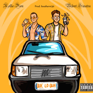 Dengarkan Que Lo Que (Explicit) lagu dari Rollie Dion dengan lirik