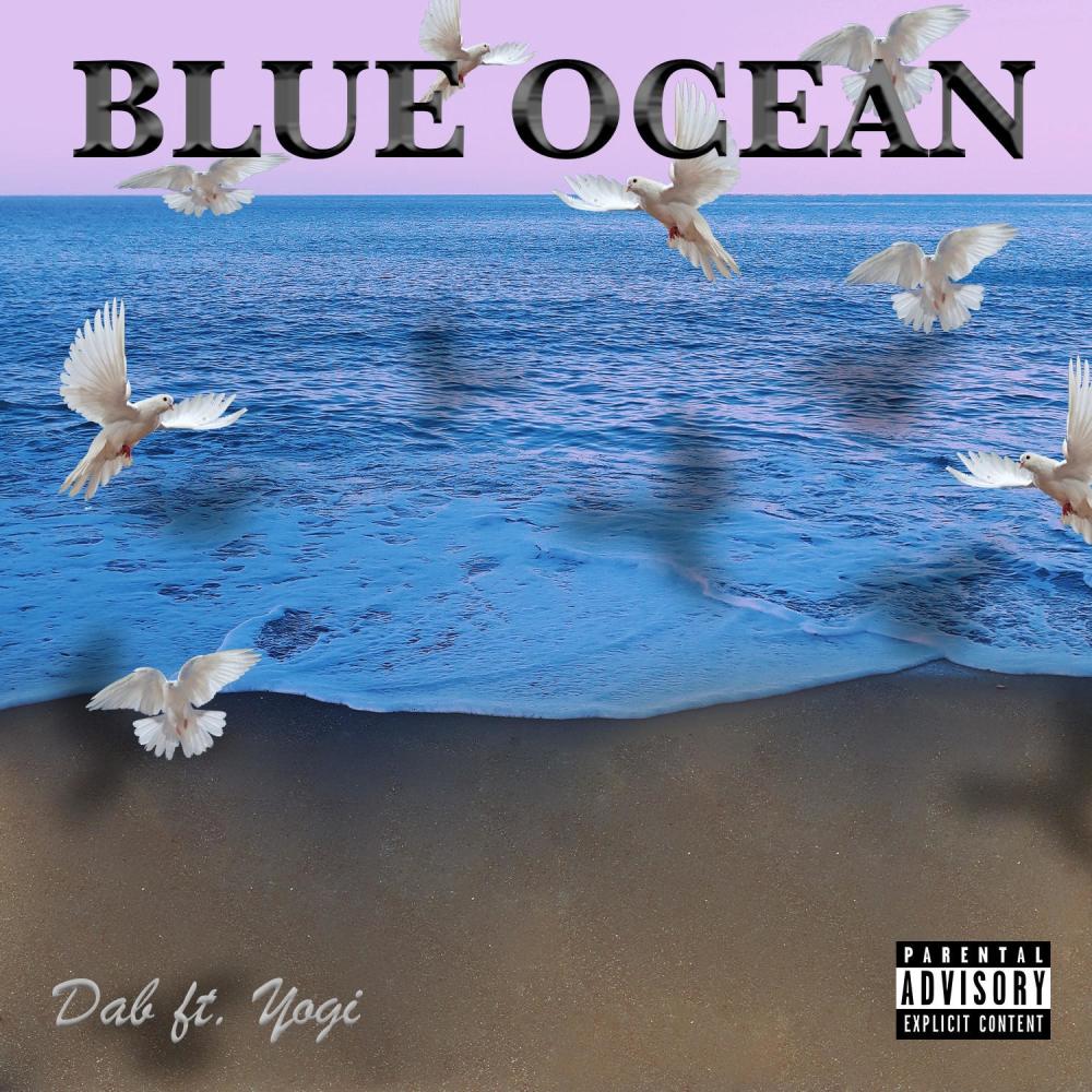 Blue Ocean (feat. Yogi Grim) (Explicit)