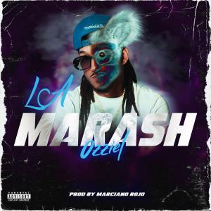 Ozziel的專輯LA MARASH (feat. OZZIEL) [Explicit]