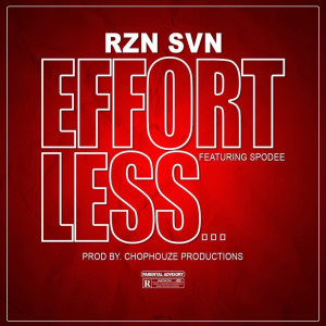 ดาวน์โหลดและฟังเพลง Effortless (Explicit) พร้อมเนื้อเพลงจาก RZN SVN