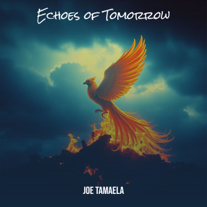 Album Echoes of Tomorrow from Joe Tamaela