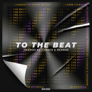 Friendz By Chance的专辑To The Beat