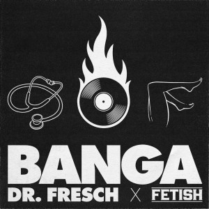 Album Banga from Fetish
