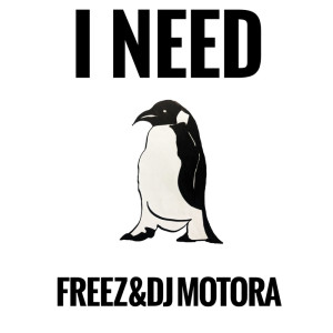 Listen to I NEED song with lyrics from FREEZ