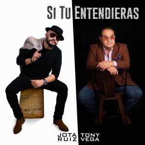 Jota Ruiz的專輯Si Tu Entendieras (feat. Tony Vega)