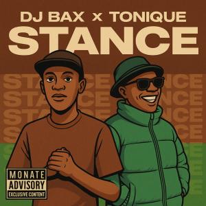 Listen to Stance (feat. Tonique) song with lyrics from DJ Bax