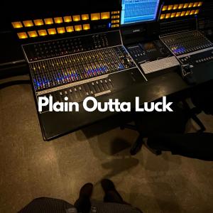 Album plain outta luck (Explicit) oleh Carson