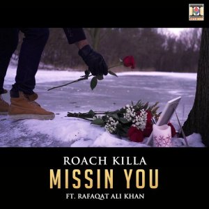 ดาวน์โหลดและฟังเพลง Missin You พร้อมเนื้อเพลงจาก Roach Killa