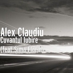 Listen to Cuvantul Iubire (Explicit) song with lyrics from Alex Claudiu