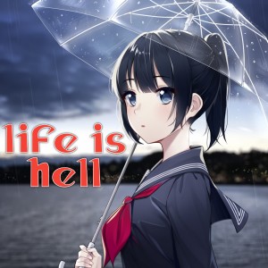 Album Life Is Hell from Kamran Alam