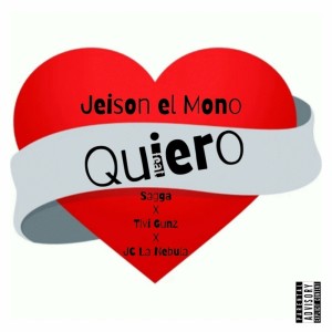 Listen to Quiero (Explicit) song with lyrics from Jeison El Mono