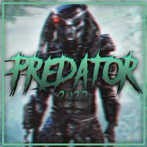 Predator 2022 (Explicit)