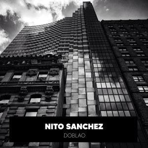 Listen to Doblao song with lyrics from Nito Sanchez