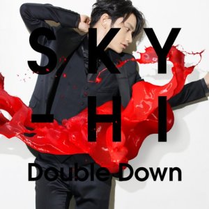 ดาวน์โหลดและฟังเพลง Double Down พร้อมเนื้อเพลงจาก Sky-Hi