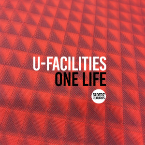 Listen to One Life song with lyrics from U-Facilities