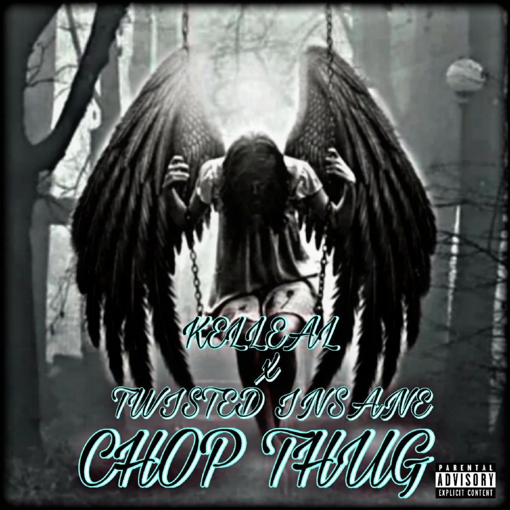 Chop Thug (feat. Twisted insane|Explicit)