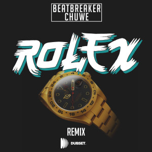 Listen to Rolex (BeatBreaker & Chuwe Remix) (Explicit) (BeatBreaker & Chuwe Remix|Explicit) song with lyrics from Ayo