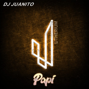อัลบัม Papi ศิลปิน DJ Juanito