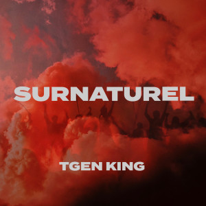 อัลบัม SURNATUREL ศิลปิน TGen King