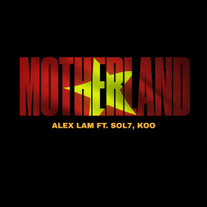 Album MOTHERLAND from Alex Lam