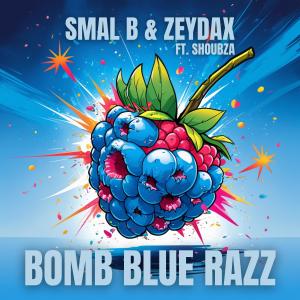ดาวน์โหลดและฟังเพลง BOMB BLUE RAZZ พร้อมเนื้อเพลงจาก Zeydax