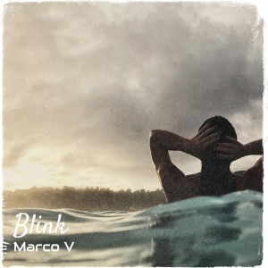 Album Blink (Explicit) from Marco V